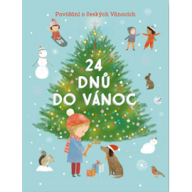 24 dnů do Vánoc - Povídání o českých Vánocích