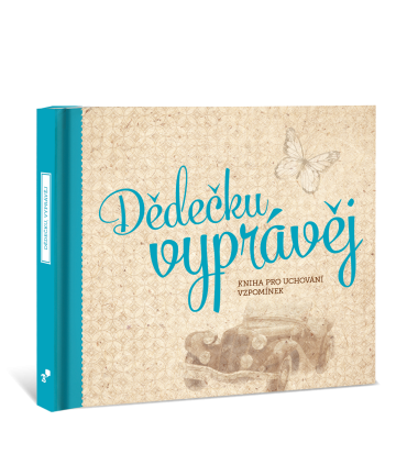Dědečku, vyprávěj, kniha pro uchování vzpomínek | Originální dárek pro dědečka